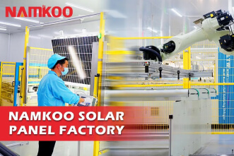 Inside Look: Where Solar Panels are Made? | Namkoo Solar Factory