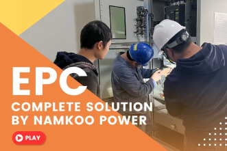 Complete EPC Solution By Namkoo Power | Your Project, Our Mission